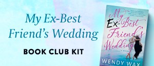 My Ex-Best Friend's Wedding Book Club Kit